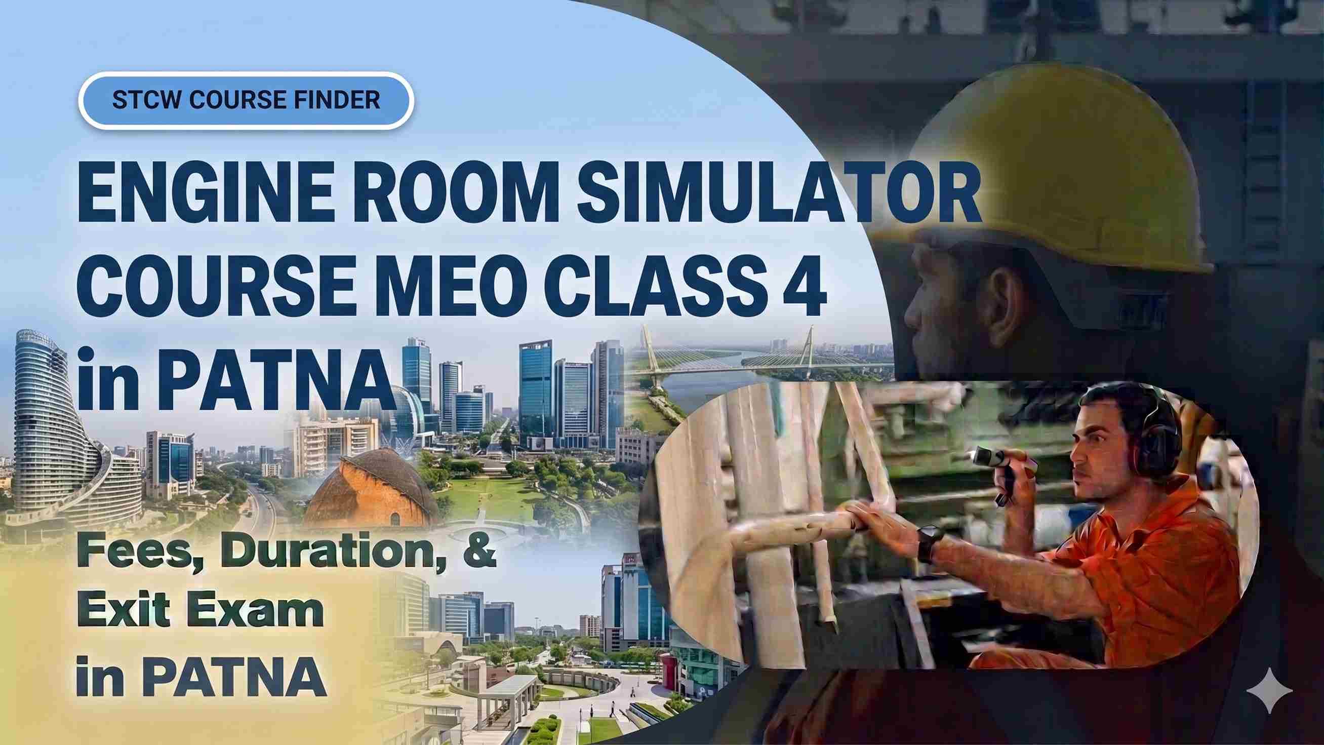 Engine Room Simulator Course for MEO Class 4 in Patna