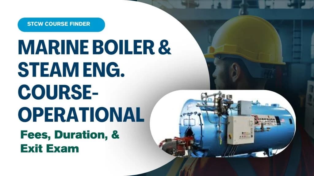Marine Boiler & Steam Engineering Course - Operational Level