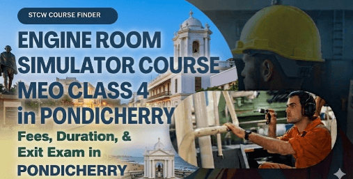 Engine Room Simulator Course for MEO Class 4  in Pondicherry
